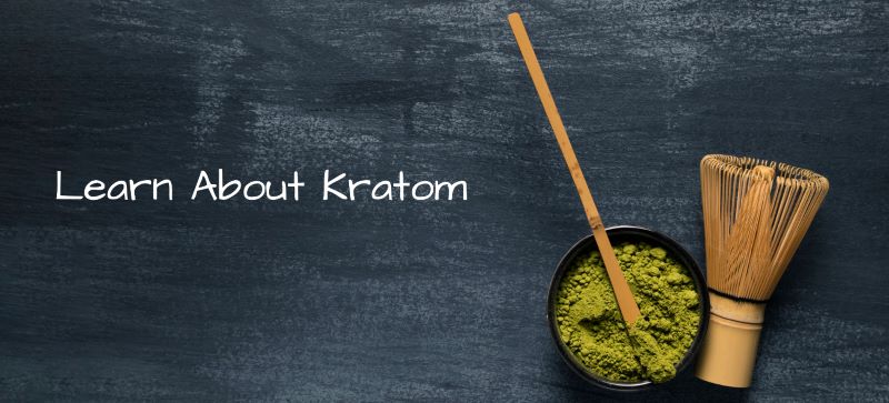 Chalkboard saying "Learn about kratom"